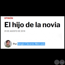 EL HIJO DE LA NOVIA - Por SERGIO CCERES MERCADO - Mircoles, 29 de Agosto de 2018